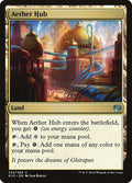Aether Hub – Uncommon Magic: The Gathering card from Kaladesh (#242)