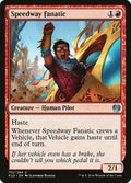 Speedway Fanatic – Uncommon Magic: The Gathering card from Kaladesh (#132)