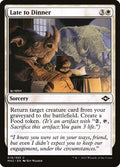 Late to Dinner – Common Magic: The Gathering card from Modern Horizons 2 (#19)