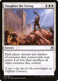 Slaughter the Strong – Uncommon Magic: The Gathering card from Commander Legends: Battle for Baldur's Gate (#43)