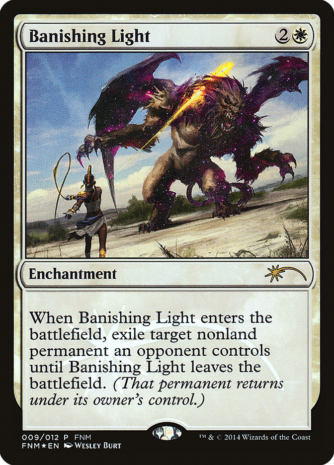 Banishing Light – Rare Magic: The Gathering card from Friday Night Magic 2014 (#9)