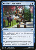 Machine Over Matter – Common Magic: The Gathering card from The Brothers' War (#57)